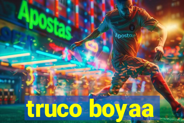 truco boyaa